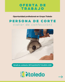 ¿Trabajas en el sector textil?Necesitamos incorporar una persona para el área de corte en nuestro taller.Buscamos alguien con experiencia, responsable y con ganas de formar parte de un equipo consolidado.Jornada intensiva de mañana y contrato fijo discontinuo.Envíanos tu CV a info@grupotoledo.com¡Ayúdanos compartiendo!